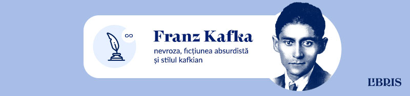 Scriitori la infinit - Franz Kafka - nevroză, ficțiune absurdistă, stilul kafkian